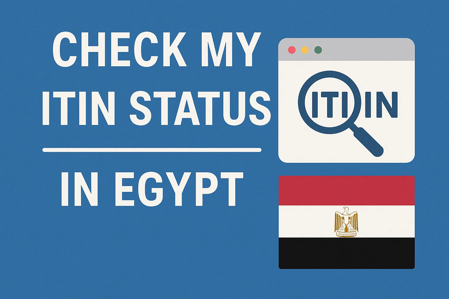 Check My ITIN Status in Egypt